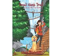 Dead Man's Trail: Psychic Sleuths And Talking Dogs