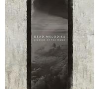 Dead Melodies - Legends of The Wood [Import]