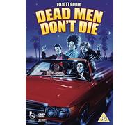 Dead Men Don't Die