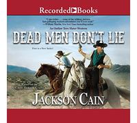 Dead Men Don't Lie: an Western (The Outlaw Torn Slater Series)