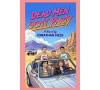 Dead Men Don't Party
