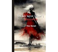 Dead Men Don't Whisper: A Small-Town Murder, a Cold Case, and the Secret That Won't Stay Buried