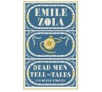 Dead Men Tell No Tales and Other Stories - [Version Originale] Emile Zola, Douglas Parmee (Auteur)