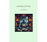 Dead Men Tell Tales