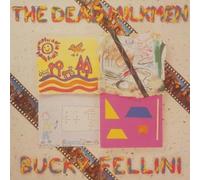 Dead Milkmen - Bucky Fellini (Ducky Yellow