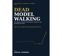 Dead Model Walking: Why Agentic AI Breaks the Business of Software, and the Model That Wins