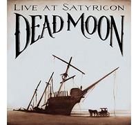 Dead Moon - Live at Satyricon [Import]