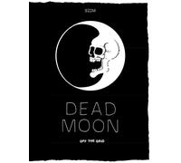 Dead Moon: Off The Grid