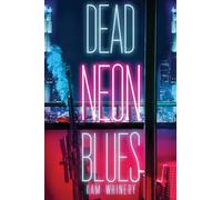 Dead Neon Blues