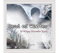 Dead of Winter (10 Wispy December Noels)