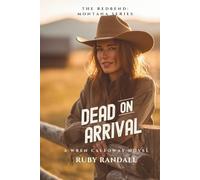 Dead on Arrival: A Wren Calloway Novel