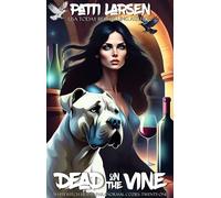 Dead on the Vine - Patti Larsen - Auto-Édition - ebook (ePub) - Livre