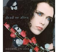 Dead Or Alive - Hooked on Love/You Spin Me Round [Import]
