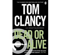 Grant Blackwood – Dead or Alive – Inspiration pour la série Amazon Prime Jack Ryan