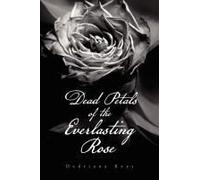 Dead Petals Of The Everlasting Rose