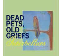 Dead Pets, Old Griefs