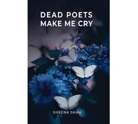 Dead Poets Make Me Cry