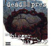 Dead Prez - It's Bigger Than Hip-Hop