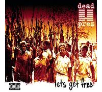 Dead Prez - Lets Get Free