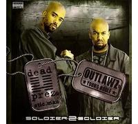 Dead Prez & Outlawz - Soldier 2 Soldier