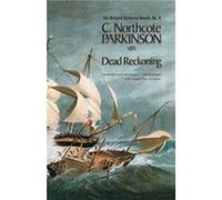 Dead Reckoning by C. Northcote Parkinson Parkinson, C. Northcote (Auteur)