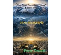 Dead reckoning: The Great Deception Trilogy, Sequel Two