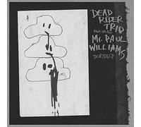 Dead Rider Trio Featuring Mr. Paul Williams