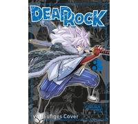 Dead Rock 3: Lerne oder stirb! Dämonische Action trifft auf höllisch gute Fantasy - Neues vom FAIRY TAIL-Schöpfer Hiro Mashima