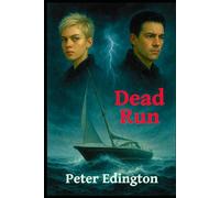 Dead Run: Caught Between the Law and the Sea