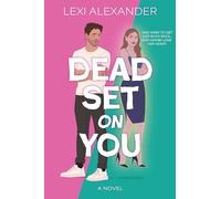 Dead Set on You: A Novel
