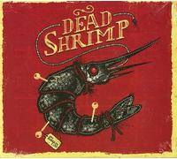 Dead Shrimp - Dead Shrimp [Import]