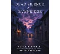 Dead Silence at Dawnridge