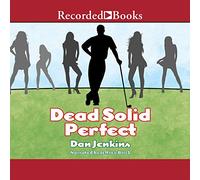 Dead Solid Perfect