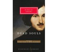 Nikolai V. Gogol – Dead Souls – Introduction par Richard Pevear – Everyman's Library (Cloth)