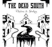 Dead South,the - Chains & Stakes [Import]