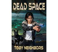 Dead Space: A Sci-Fi Police Procedural Novel