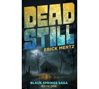 Dead Still: Book One In The Black Springs Saga Paranormal Mystery Series