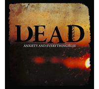 Dead Swans - Anxiety & Everything Else