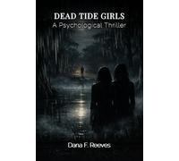 Dead Tide Girls: A Psychological Thriller