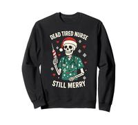 Dead Tired Chemise d'infirmière Squelette Merry Christmas Humour drôle Sweatshirt