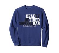 Dead Tired Man Hidden Word Funny Humour Sweatshirt