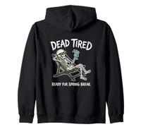 Dead Tired Ready for Spring Break Joke Spring Break Humour Sweat à Capuche