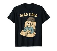 Dead Tired Squelette Tombstone Lit Amusant T-Shirt Graphique avec Valeur
