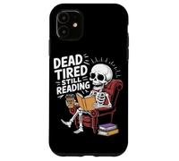 Dead Tired Still Reading Funny Squelette Amoureux Humour Coque pour iPhone 11