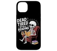 Dead Tired Still Reading Funny Squelette Amoureux Humour Coque pour iPhone 14 Plus