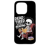 Dead Tired Still Reading Funny Squelette Amoureux Humour Coque pour iPhone 15 Pro