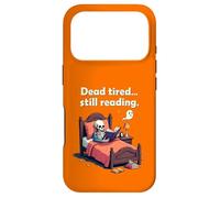 Dead Tired Still Reading Skeleton Humor Coque pour iPhone 17 Pro