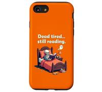 Dead Tired Still Reading Skeleton Humor Coque pour iPhone SE (2020) / 7/8