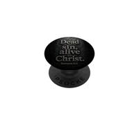 Dead to Sin, Alive to Christ - Romans 6:11 Christian Faith PopSockets PopGrip Adhésif