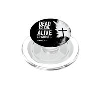 Dead to Sin, Alive to Christ - Romans 6:11 Christian Faith PopSockets PopGrip pour MagSafe
